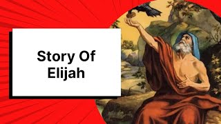 Story Of Elijah (Old Testament)