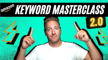 Amazon Keyword Research MASTERCLASS 2.0: How to Find Keywords For Amazon FBA