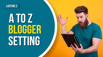 How to Setup Your Own Easy Plus UI A to Z Blogger Setting in Less Than 15 Minutes | Class 2