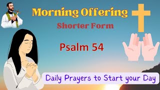 Shorter Form - Pray Along - Daily Morning Offering and Prayers - 21 September  2023