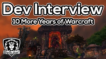 WoD Dev Interview - "10 More Years of WoW? - Without Question "