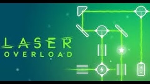 Laser Overload | Beginner ( Level 1-25) | Android GamePlay