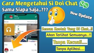 Cara Mengetahui Doi Chat Dengan Siapa Saja Di WhatsApp Nya ! Fitur WhatsApp Terbaru @jeftutor3845