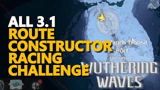 All Route Constructor Racing Challenge 3.1 Wuthering Waves