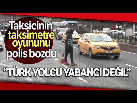 Taksicinin 250 Liralık Taksimetre Oyununu Polis Bozdu