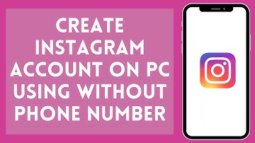 How to Create Instagram Account on PC Without Phone Number (2024)