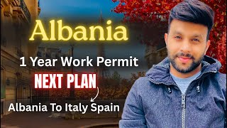 Albania 🇦🇱 Se Spain 🇪🇸 Europe visa move to Italy 