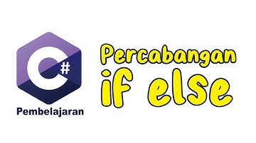 Belajar C# [3] - Algoritma Percabangan IF ELSE