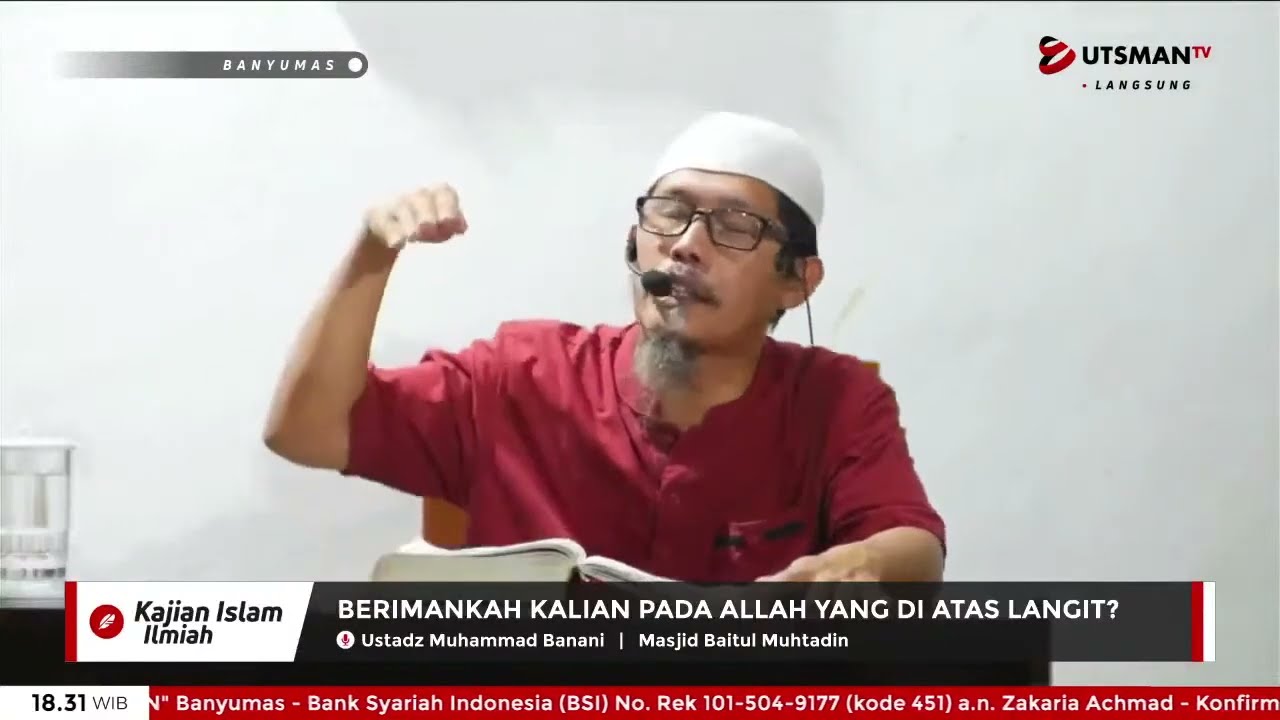 LIVE Berimankah Kalian pada Allah Yang di Atas Langit? - Ust. Muhammad Banani