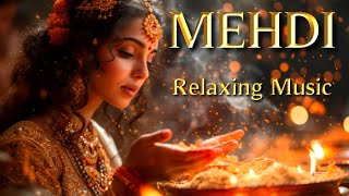 MEHDI - THE BEST MUSIC FOR SOUL RELAXATION - ENJOY THIS MOMENT OF PEACE