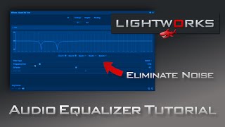 #MTBPlanB Lightworks - Using audio equalizer filters to enhance audio and remove noise. screenshot 4