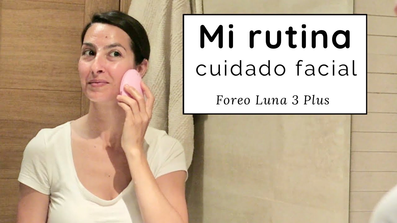 ☀️ RUTINA de MAÑANA con FOREO LUNA 3 PLUS @LauraViveSimple