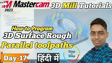 Mastercam 2024: 3D Surface Rough Parallel Milling Tutorial #machining #3d #mastercam