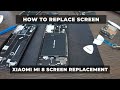 Xiaomi MI 8 Screen Replacement Guide - DIY Tutorial