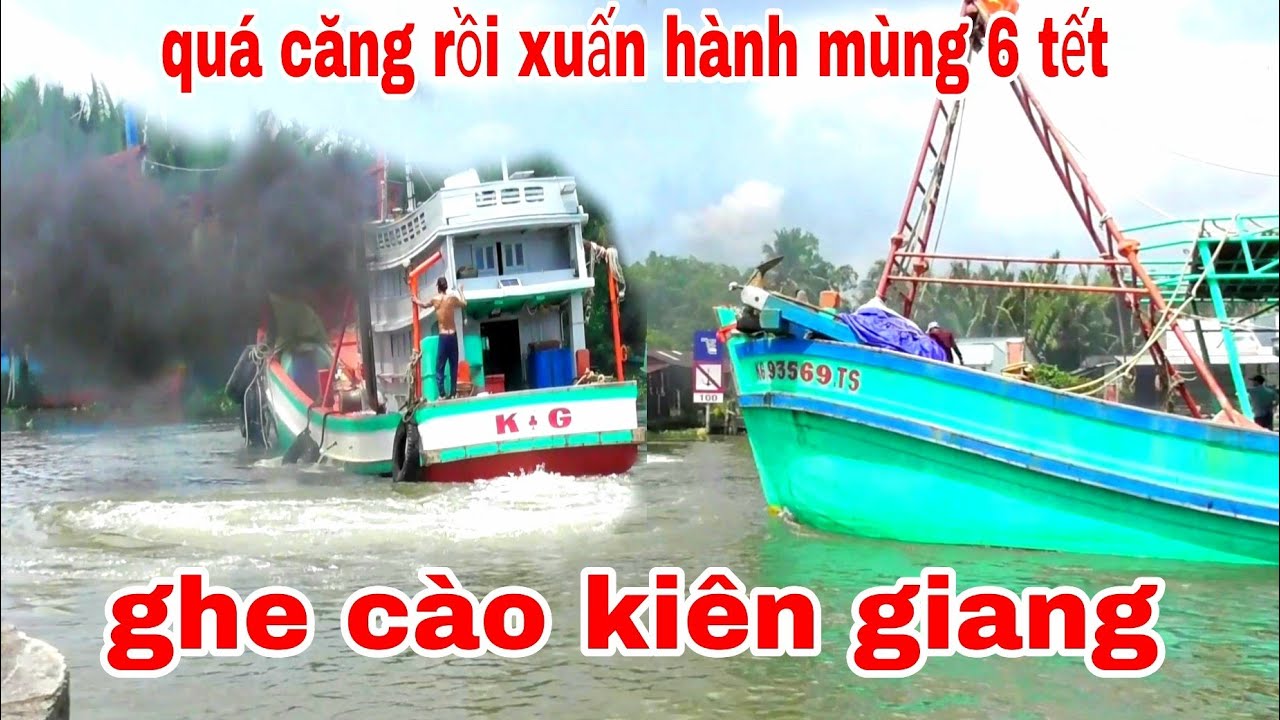GHE CÀO KIÊN GIANG XUẤT HÀNH MÙNG 6 TẾT  ĐÔNG NGHẸT SÔNG TẮC CẬU