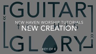 New Creation Electric Guitar Tutorial
