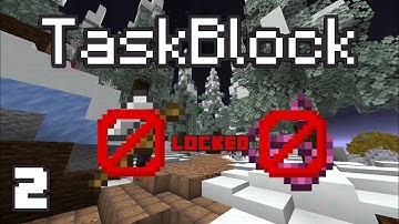 These Items Are LOCKED (TaskBlock Ep. 2)