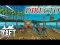 🔴 EN VIVO RAFT | ACABANDO NUESTRO BARCO