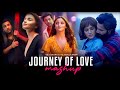 Journey of love mashup  kesariya x apna bana le piya x tujhe kitna  arijit singh  vdj soul karan