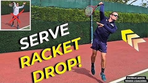 Maximise The Power On Your Serve By Fixing Racket Drop 