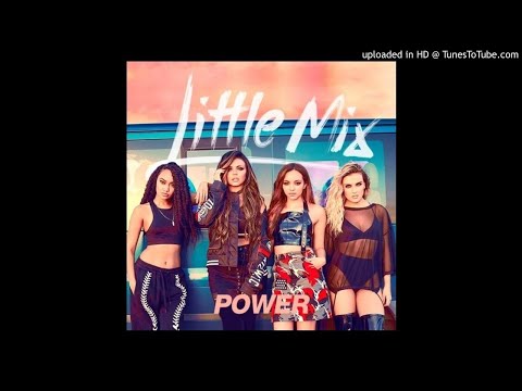 Little Mix - Power (Super Clean Version)