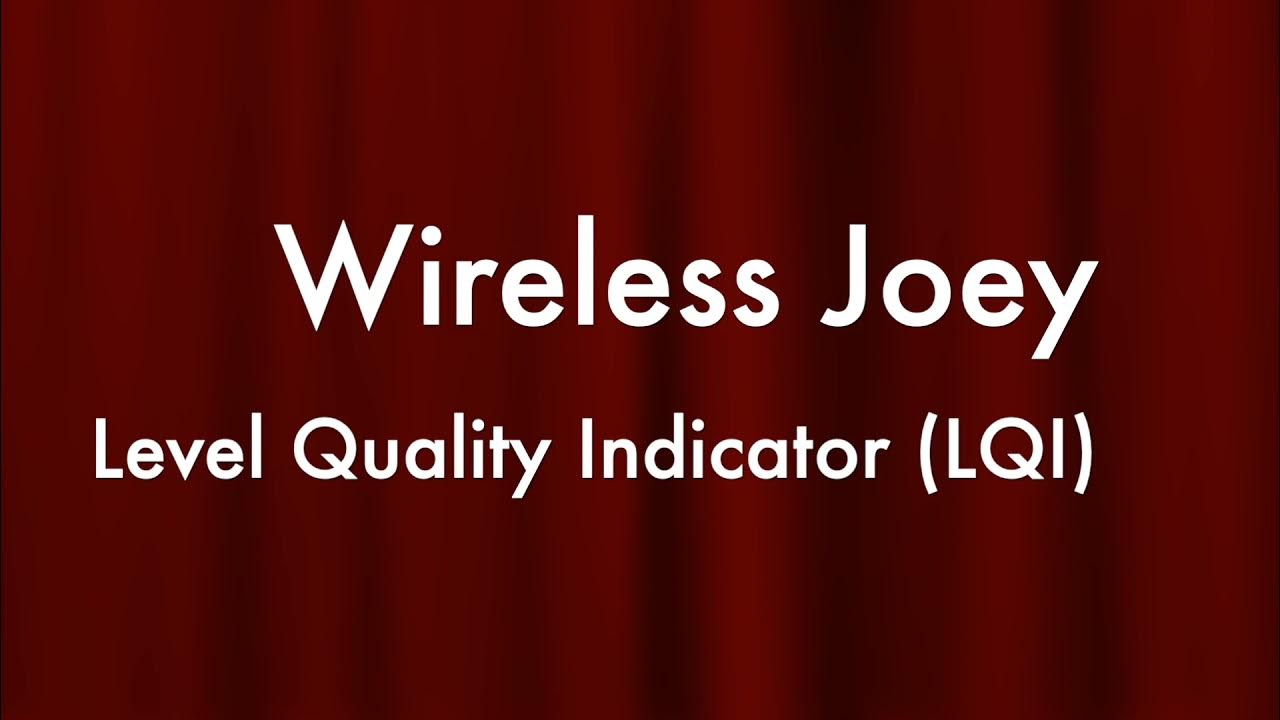 Remote Tech Tips Using the Wireless Joey Level Quality Indicator