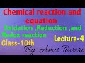 CLASS 10,Chemical reaction and equation 04