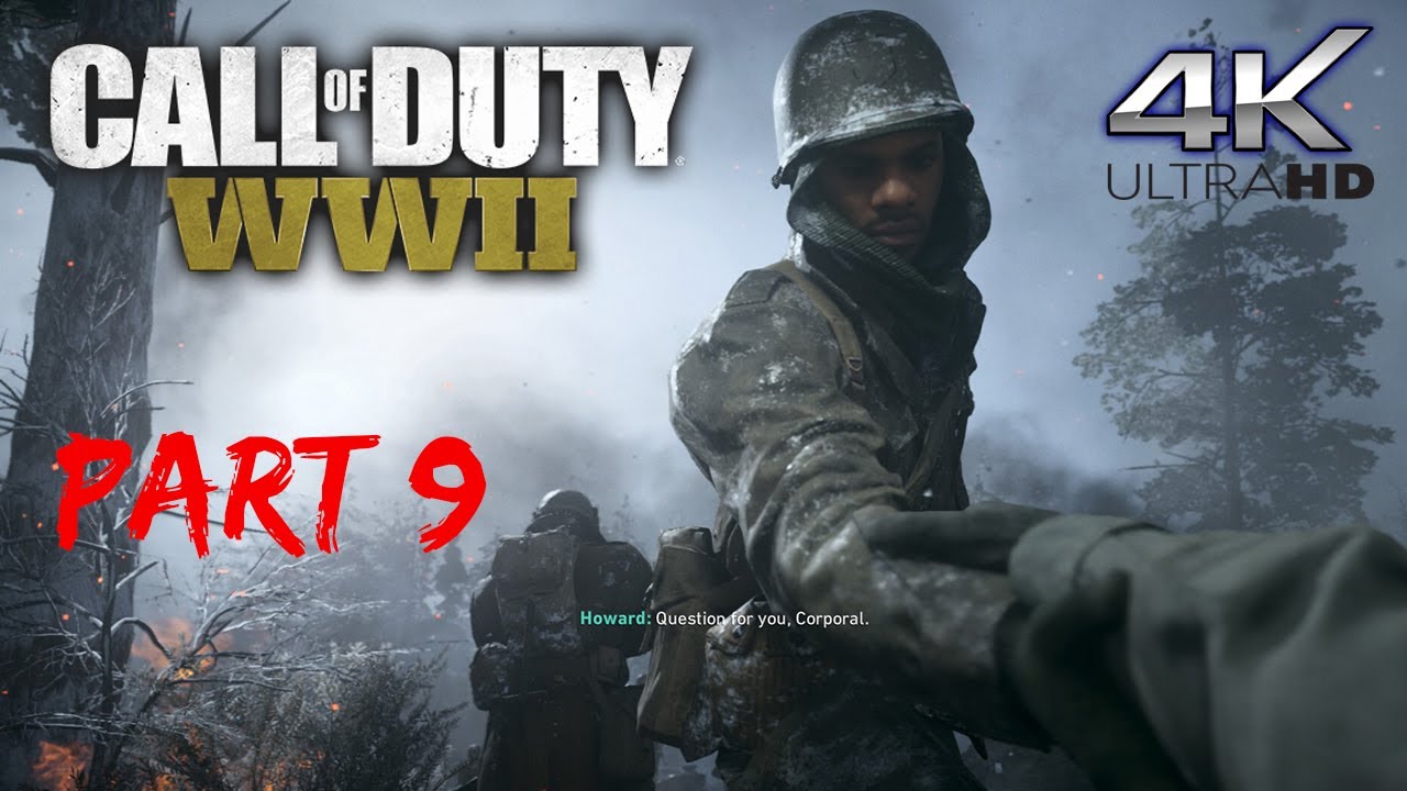 Call Of Duty World War II Walkthrough Gameplay Part 9 [4K] - YouTube