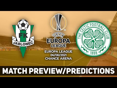 FK JABLONEC VS CELTIC | MATCH PREVIEW/PREDICTIONS! | This time... surely?