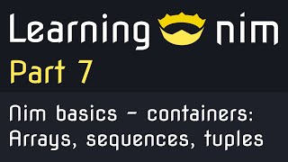 Celebrity 👑 Arrays, sequences, tuples - Nim basics - Learning Nim #7 Profile