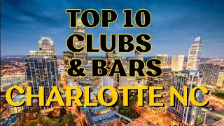 10 best Clubs in Charlotte, North Carolina