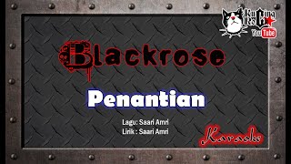 Blackrose Penantian Karaoke No Vocal