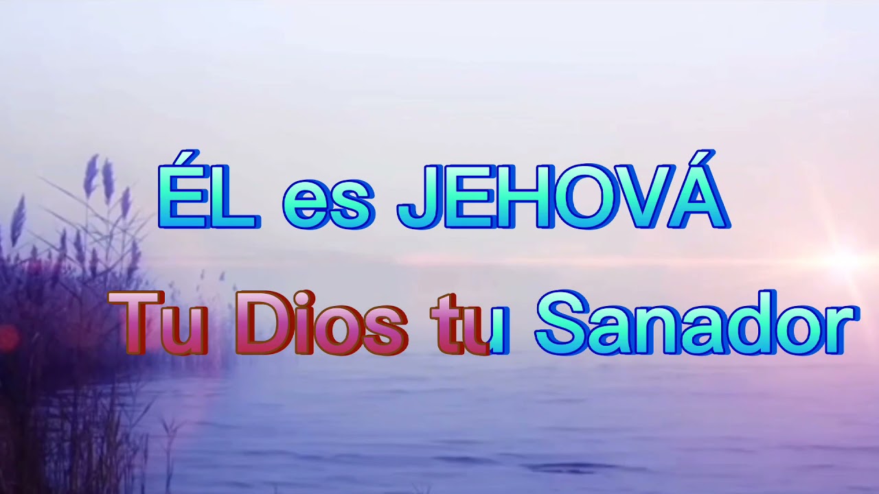 Él es JEHOVÁ (letra)