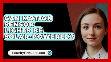 Can Motion Sensor Lights Be Solar-powered? - SecurityFirstCorp.com