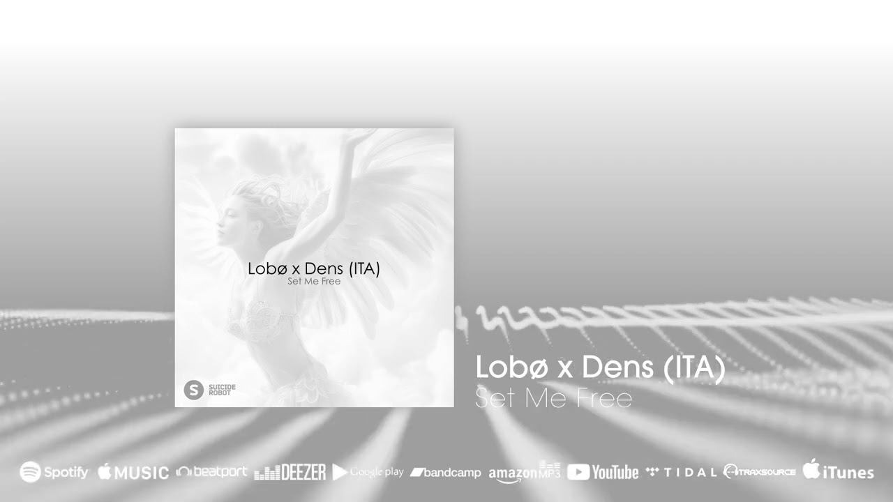 Coming soon: Lobø x Dens (ITA) - Set Me Free 