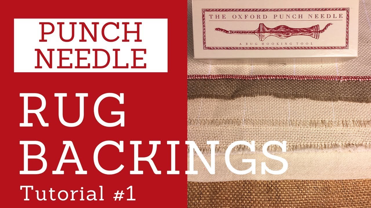 Punch Needle Rug Backings Overview 