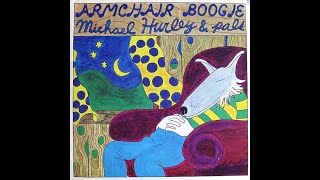 Michael Hurley - Armchair Boogie (1971) [full album]