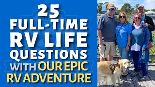 25 Questions for Full Time RVers - Answered by  Our Epic RV Adventure by RV UNDERWAY 137 views 1 year ago 25 minutes