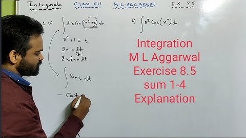 Integration class 12 Isc || M L Aggarwal || Integrals || Integration by substitution || Exercise 8.5