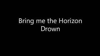 Bring Me The Horizon - Drown Lyrics