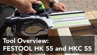 Using the Festool HK 55 and HKC 55 Circular Saws