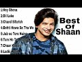 Best of shaan  shaan best songs  shaan best bollywood songs 2023