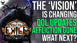 The 'VISION' is changing - Affliction No More, QoL Changes, and Future Speculations for PoE 3.24