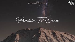 BTS - Permission To Dance | Dreamland Version