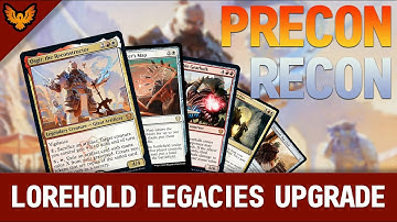 Lorehold Legacies Precon Upgrades | Precon Recon
