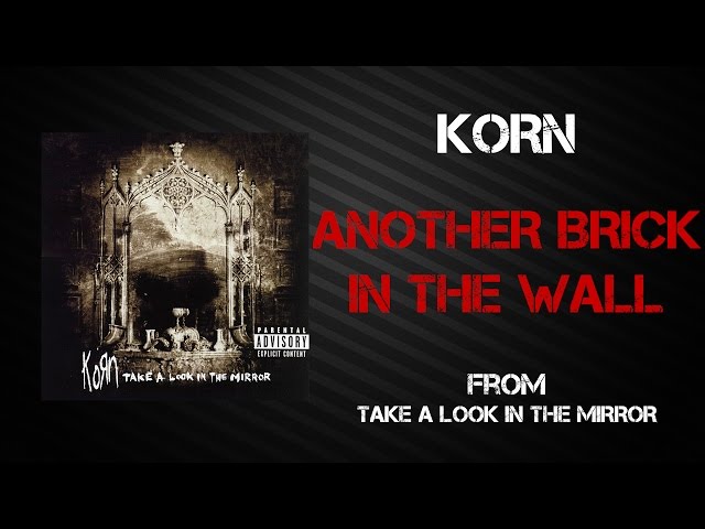 Korn - Another Brick in the Wall, Pt. 1, 2, 3 (Official Audio) 