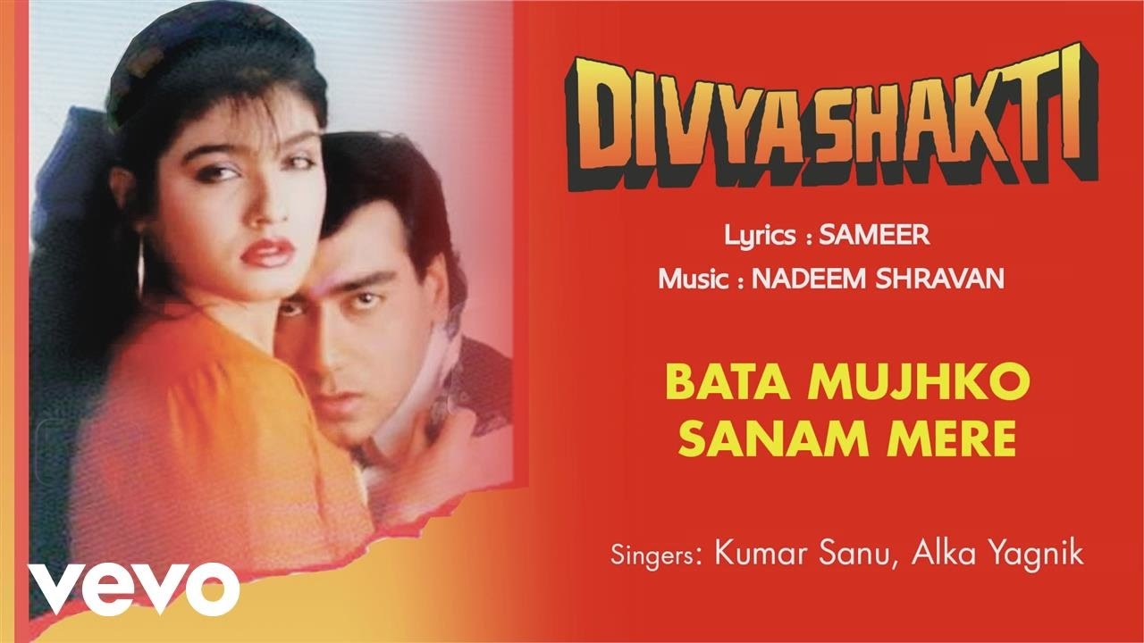 Bata Mujhko Sanam Mere Best Audio Song   DivyashaktiAjay DevgnKumar SanuAlka Yagnik