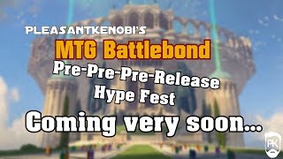 PK's Battlebond Pre Pre Prerelease - Coming Very Soon screenshot 4