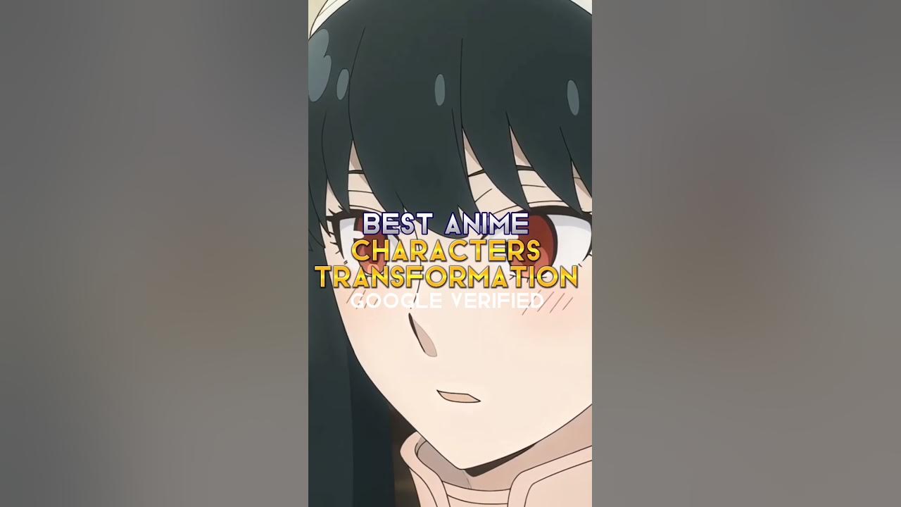 TOP-10 BEST ANIME CHARACTERS TRANSFORMATION🔥😎#shorts TOP-10 BEST ANIME CHARACTERS TRANSFORMATION🔥😎#shorts
