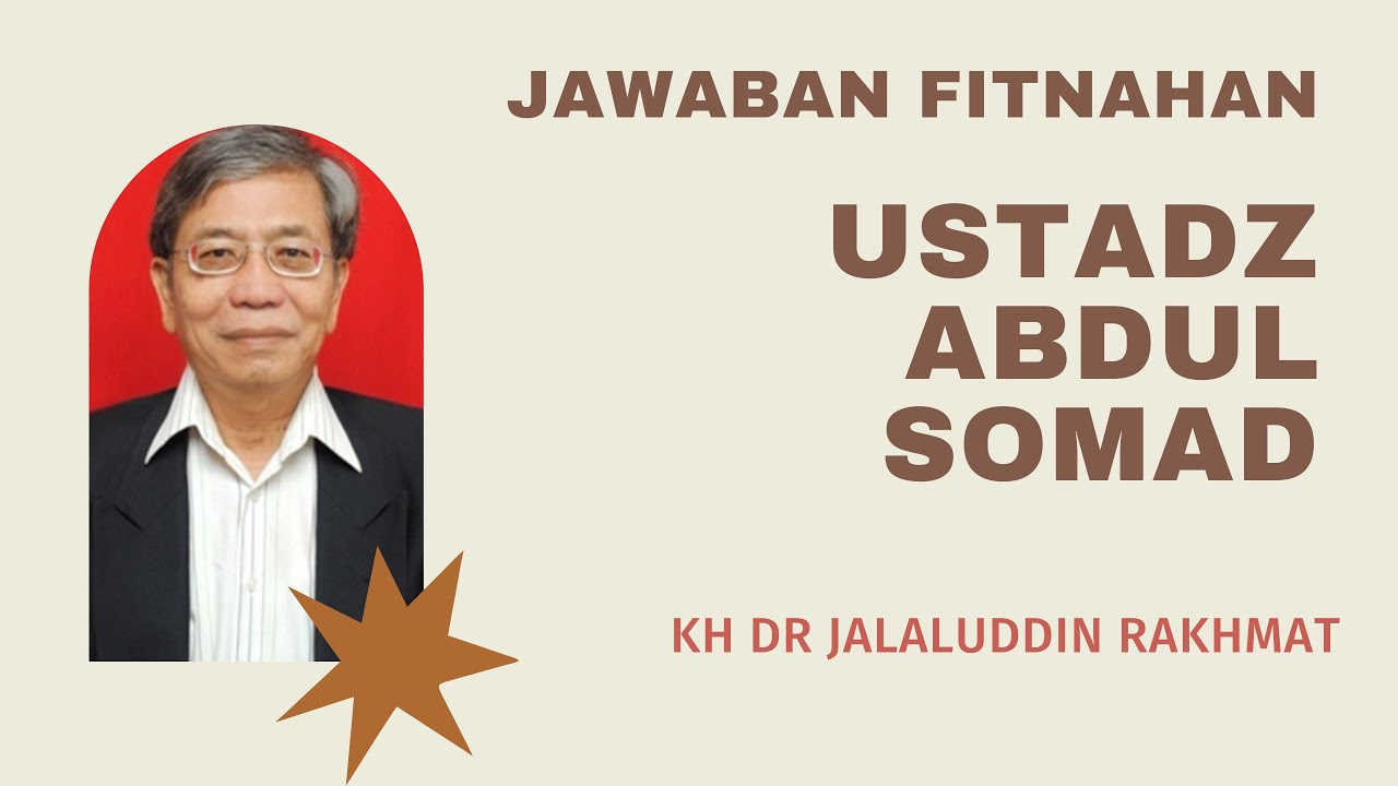 DEBAT | USTADZ ABDUL SOMAD | Fitnahannya yang dijawab oleh KH Dr Jalaluddin Rakhmat M.Sc